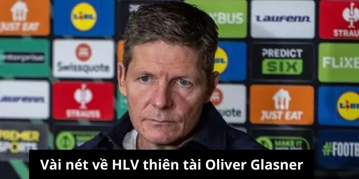 Khả năng lột xác đội bóng của Oliver Glasner