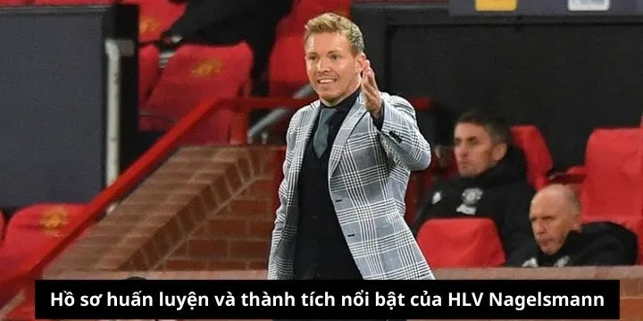 Thành tích nổi bật của Nagelsmann 
